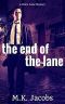 [Claire Lane Mysteries 01] • CLM01 - the End of the Lane